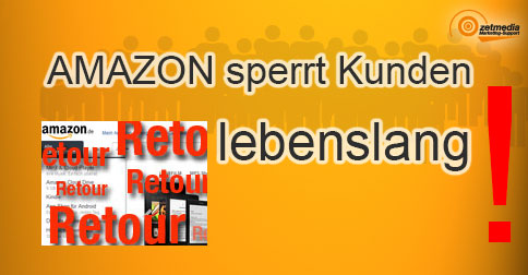 Amazon sperrt Kunden lebenslang.