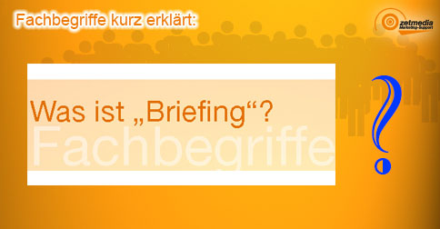 Was ist Briefing?