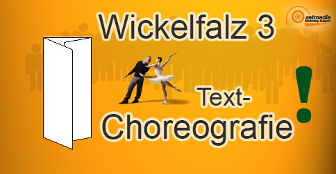 Wickelfalz Inhalts-Choreografie
