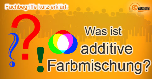 Begriffserklärung: additive Farbmischung