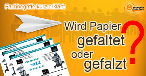 Wird Papier gefaltet oder gefalzt?